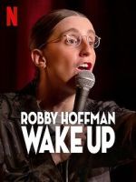 Watch Robby Hoffman: Wake Up (TV Special 2025) Moviesjoy