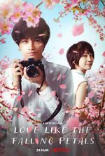 Watch Love Like the Falling Petals Moviesjoy