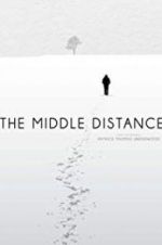 Watch The Middle Distance Moviesjoy
