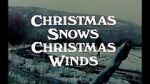 Watch Christmas Snows, Christmas Winds (Short 1978) Moviesjoy