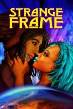 Watch Strange Frame Moviesjoy