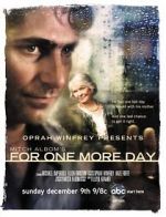 Watch Mitch Albom\'s For One More Day Moviesjoy