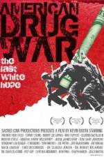 Watch American Drug War The Last White Hope Moviesjoy