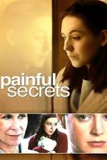 Watch Painful Secrets Moviesjoy