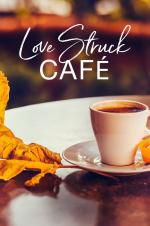 Watch Love Struck Cafe Moviesjoy