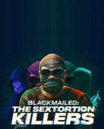Watch Blackmailed: The Sextortion Killers (TV Special 2025) Moviesjoy