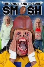 Watch The Once and Future Smash Moviesjoy