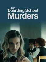 Watch The Boarding School Murders Moviesjoy