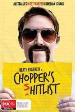 Watch Heath Franklin's Chopper in the Shitlist Moviesjoy