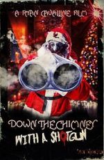 Watch Down the Chimney with a Shotgun Moviesjoy