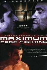 Watch Maximum Cage Fighting Moviesjoy
