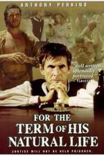 Watch For the Term of His Natural Life Moviesjoy