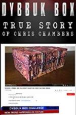 Watch Dybbuk Box: The Story of Chris Chambers Moviesjoy