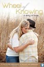 Watch Wheel of Knowing A Story of Hope Moviesjoy