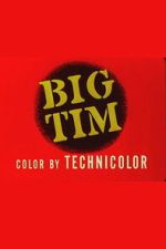 Watch Big Tim Moviesjoy