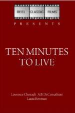 Watch Ten Minutes to Live Moviesjoy