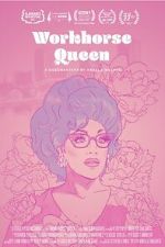 Watch Workhorse Queen Moviesjoy