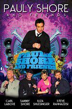 Watch Pauly Shore & Friends Moviesjoy