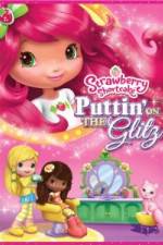 Watch Strawberry Shortcake: Puttin on the Glitz Moviesjoy