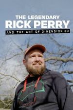 Watch The Legendary Rick Perry and the Art of Dimension 20 Moviesjoy