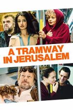 Watch A Tramway in Jerusalem Moviesjoy
