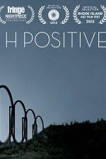 Watch H Positive Moviesjoy
