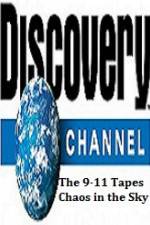 Watch Discovery Channel The 9-11 Tapes Chaos in the Sky Moviesjoy