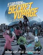 Watch Star Trek Secret Voyage: Rise of the Gongdea Moviesjoy