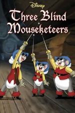 Watch Three Blind Mouseketeers (Short 1936) Moviesjoy
