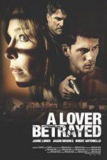 Watch A Lover Betrayed Moviesjoy