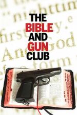 Watch The Bible and Gun Club Moviesjoy