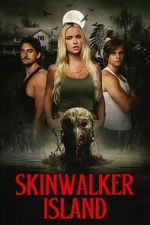 Watch Skinwalker Island Moviesjoy