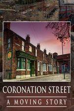 Watch Coronation Street -  A Moving Story Moviesjoy