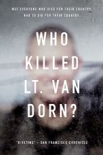 Watch Who Killed Lt. Van Dorn? Moviesjoy