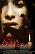 Watch Agua Dulce Moviesjoy