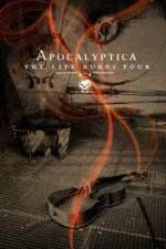 Watch Apocalyptica The Life Burns Tour Moviesjoy