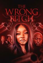 Watch The Wrong Bitch Moviesjoy