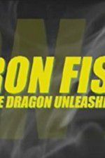 Watch Iron Fist: The Dragon Unleashed (2008 Moviesjoy