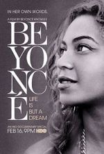 Watch Beyoncé: Life Is But a Dream Moviesjoy