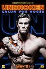 Watch Calum Von Moger: Unbroken Moviesjoy