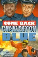 Watch Come Back, Charleston Blue Moviesjoy