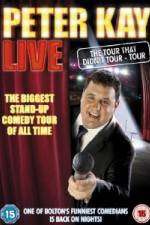 Watch Peter Kay Live The Tour That Didnt Tour Moviesjoy