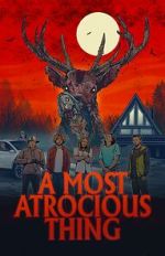 Watch A Most Atrocious Thing Moviesjoy