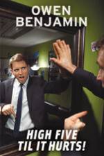 Watch Owen Benjamin High Five Til It Hurts Moviesjoy