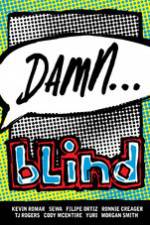Watch Damn... Blind Skateboards Moviesjoy