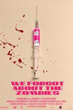 Watch We Forgot about the Zombies (Short 2022) Moviesjoy