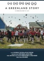 Watch A Greenland Story Moviesjoy