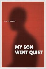 Watch My Son Went Quiet Moviesjoy