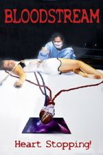 Watch Bloodstream Moviesjoy