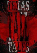 Watch Texas Tall Tales Moviesjoy